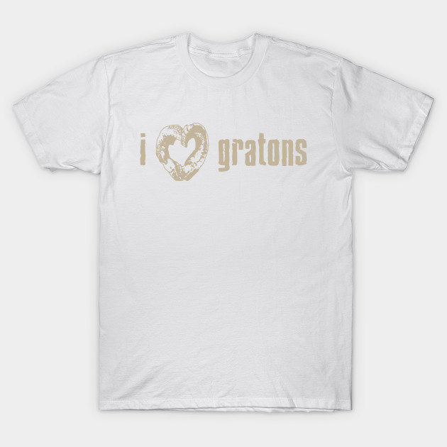 I Love Gratons T-Shirt-TOZ